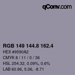 カラーコード: RGB 149 144.8 162.4 | qconv.com