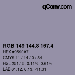 カラーコード: RGB 149 144.8 167.4 | qconv.com