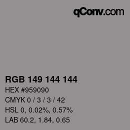 Farbcode: RGB 149 144 144 | qconv.com