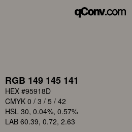 カラーコード: RGB 149 145 141 | qconv.com