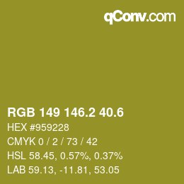 カラーコード: RGB 149 146.2 40.6 | qconv.com