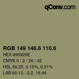 カラーコード: RGB 149 146.6 110.6 | qconv.com