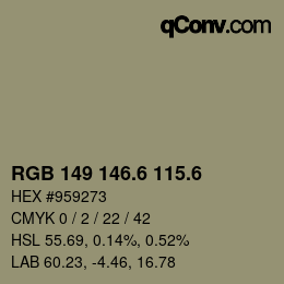 カラーコード: RGB 149 146.6 115.6 | qconv.com