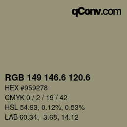 カラーコード: RGB 149 146.6 120.6 | qconv.com