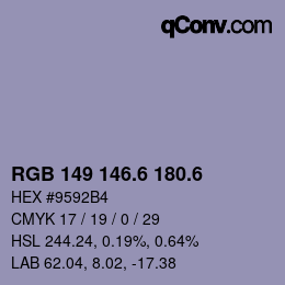 カラーコード: RGB 149 146.6 180.6 | qconv.com