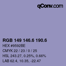 カラーコード: RGB 149 146.6 190.6 | qconv.com