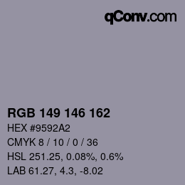 Color code: RGB 149 146 162 | qconv.com