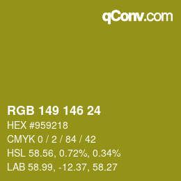 カラーコード: RGB 149 146 24 | qconv.com