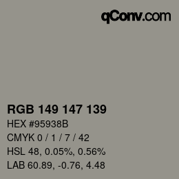 Color code: RGB 149 147 139 | qconv.com
