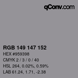 Color code: RGB 149 147 152 | qconv.com