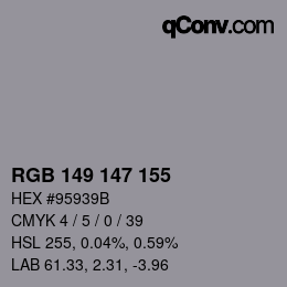 Color code: RGB 149 147 155 | qconv.com