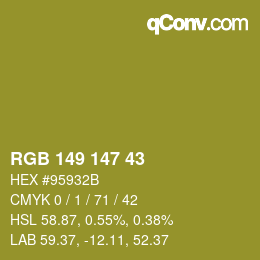 Color code: RGB 149 147 43 | qconv.com