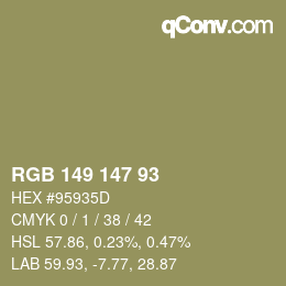 Color code: RGB 149 147 93 | qconv.com