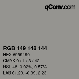 颜色代码: RGB 149 148 144 | qconv.com