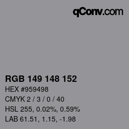 Farbcode: RGB 149 148 152 | qconv.com