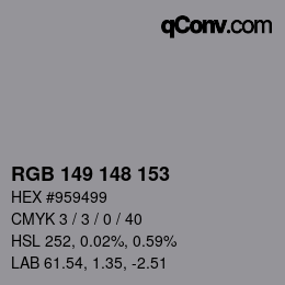 颜色代码: RGB 149 148 153 | qconv.com