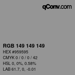 カラーコード: RGB 149 149 149 | qconv.com
