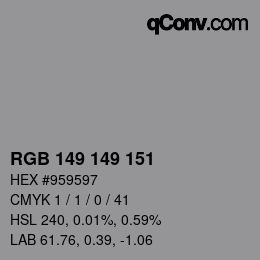カラーコード: RGB 149 149 151 | qconv.com