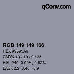 カラーコード: RGB 149 149 166 | qconv.com