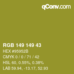 Color code: RGB 149 149 43 | qconv.com