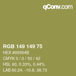 Color code: RGB 149 149 75 | qconv.com