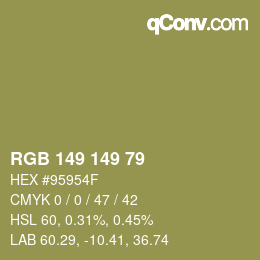 Color code: RGB 149 149 79 | qconv.com