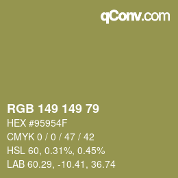カラーコード: RGB 149 149 79 | qconv.com