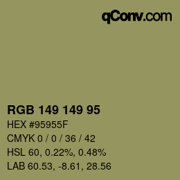 颜色代码: RGB 149 149 95 | qconv.com