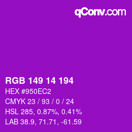 Color code: RGB 149 14 194 | qconv.com