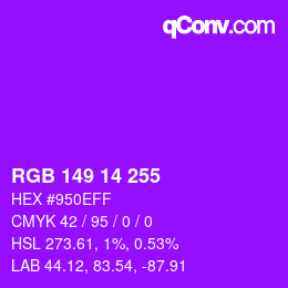 Color code: RGB 149 14 255 | qconv.com