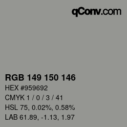 Color code: RGB 149 150 146 | qconv.com