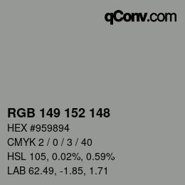 Color code: RGB 149 152 148 | qconv.com