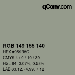 Color code: RGB 149 155 140 | qconv.com