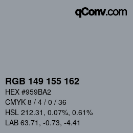 Farbcode: RGB 149 155 162 | qconv.com