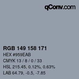 カラーコード: RGB 149 158 171 | qconv.com