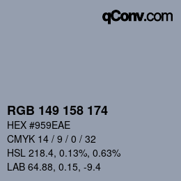 カラーコード: RGB 149 158 174 | qconv.com