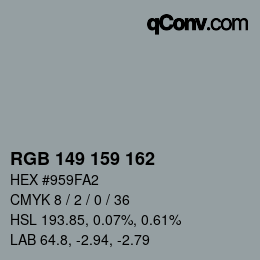 Color code: RGB 149 159 162 | qconv.com