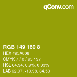 カラーコード: RGB 149 160 8 | qconv.com