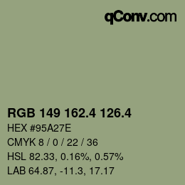 カラーコード: RGB 149 162.4 126.4 | qconv.com