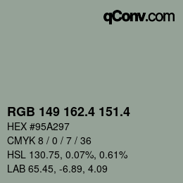 カラーコード: RGB 149 162.4 151.4 | qconv.com