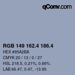 カラーコード: RGB 149 162.4 186.4 | qconv.com
