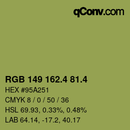 カラーコード: RGB 149 162.4 81.4 | qconv.com