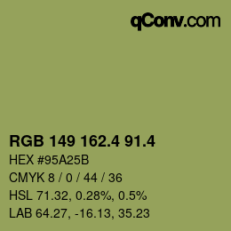 カラーコード: RGB 149 162.4 91.4 | qconv.com