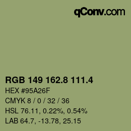 カラーコード: RGB 149 162.8 111.4 | qconv.com