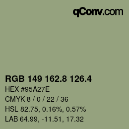 カラーコード: RGB 149 162.8 126.4 | qconv.com