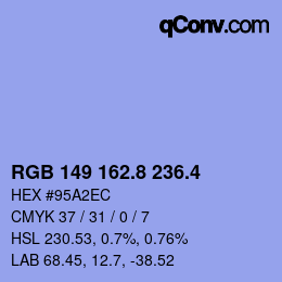カラーコード: RGB 149 162.8 236.4 | qconv.com