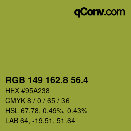 カラーコード: RGB 149 162.8 56.4 | qconv.com