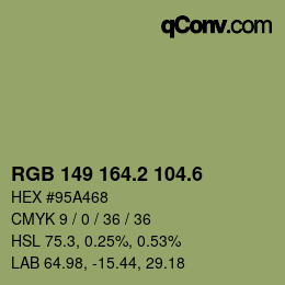 カラーコード: RGB 149 164.2 104.6 | qconv.com