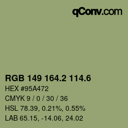 カラーコード: RGB 149 164.2 114.6 | qconv.com