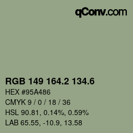 カラーコード: RGB 149 164.2 134.6 | qconv.com